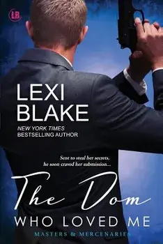 The Dom Who Loved Me, Paperback/Blake Lexi