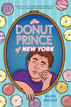The Donut Prince of New York, Hardback/Allen Zadoff