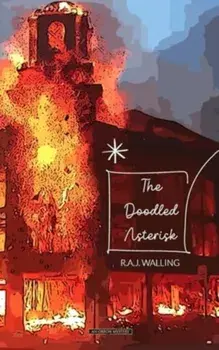 The Doodled Asterisk, Paperback/R.A.J. Walling