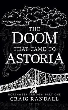 The Doom that came to Astoria, Paperback/Craig Randall