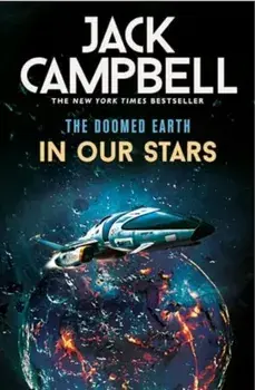 The Doomed Earth - In Our Stars, Paperback/Jack Campbell