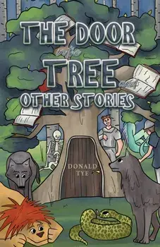 The Door in the Tree and Other Stories, Paperback/Donald Tye