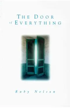 The Door of Everything - Ruby Nelson