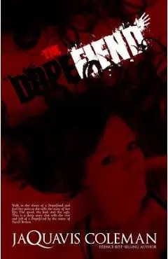 The Dopefiend: Part 2 of Dopeman's Trilogy - Jaquavis Coleman