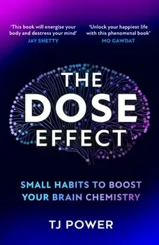 The DOSE Effect, Paperback/TJ Power