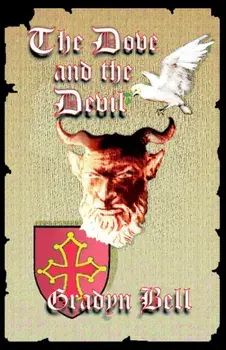The Dove and the Devil, Paperback/Gradyn Bell