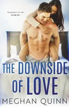 The Downside of Love, Paperback/Meghan Quinn