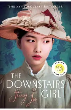 The Downstairs Girl - Stacey Lee