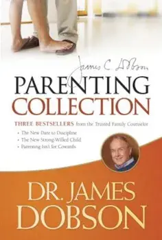 The Dr. James Dobson Parenting Collection, Paperback/James C. Dobson