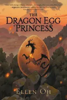 The Dragon Egg Princess, Paperback/Ellen Oh