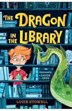 The Dragon in the Library - Louie Stowell