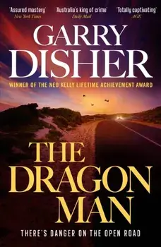 The Dragon Man. Hal Challis Investigation 1, Main, Paperback/Garry Disher