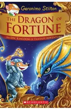 The Dragon of Fortune (Geronimo Stilton and the Kingdom of Fantasy: Special Edition #2), Volume 2: An Epic Kingdom of Fantasy Adventure - Geronimo Stilton