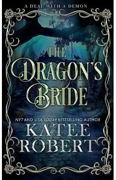 The Dragon's Bride: Special Edition - Katee Robert