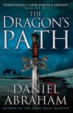 The Dragon's Path - Daniel Abraham