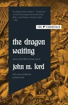 The Dragon Waiting, Paperback/John M. Ford