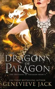 The Dragons of Paragon, Paperback/Genevieve Jack
