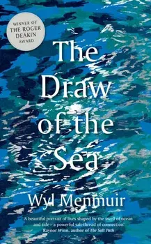 The Draw of the Sea, Paperback/Wyl Menmuir