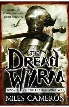 The Dread Wyrm - Miles Cameron