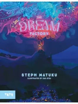 The Dream Factory, Hardback/Steph Matuku