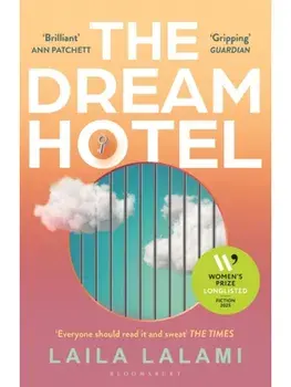 The Dream Hotel, Paperback/Laila Lalami
