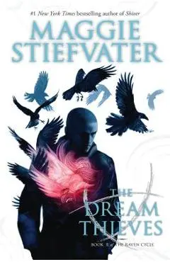 The Dream Thieves - Maggie Stiefvater