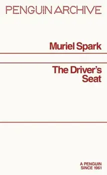 The Driver's Seat, Paperback/Muriel Spark