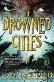 The Drowned Cities, Paperback/Paolo Bacigalupi