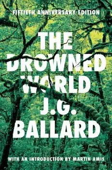 The Drowned World, Hardcover/J. G. Ballard