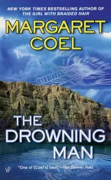 The Drowning Man/Margaret Coel