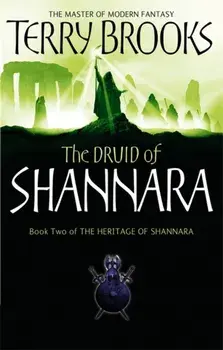 The Druid Of Shannara. The Heritage of Shannara, book 2, Paperback/Terry Brooks