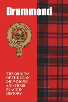 The Drummonds. The Origins of the Clan Drummond and Their Place in History, Paperback/Libby Urquhart