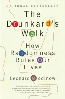 The Drunkard's Walk: How Randomness Rules Our Lives, Paperback/Leonard Mlodinow