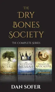 The Dry Bones Society: The Complete Series, Hardcover/Dan Sofer