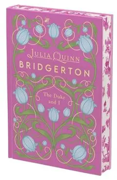 The Duke and I Deluxe Collector's Edition: Bridgerton - Julia Quinn