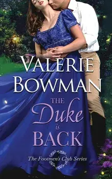 The Duke is Back, Paperback/Valerie Bowman