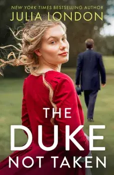 The Duke Not Taken, Paperback/Julia London