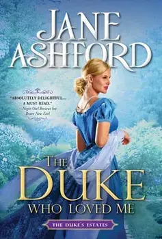 The Duke Who Loved Me, Paperback/Jane Ashford