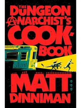 The Dungeon Anarchist's Cookbook (Dungeon Crawler Carl), Hardcover/Matt Dinniman