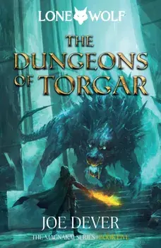 The Dungeons of Torgar. Lone Wolf #10, Paperback/Joe Dever
