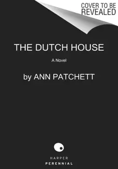The Dutch House, Paperback/Ann Patchett