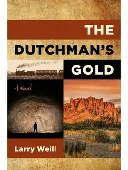 The Dutchman's Gold, Paperback/Larry Weill