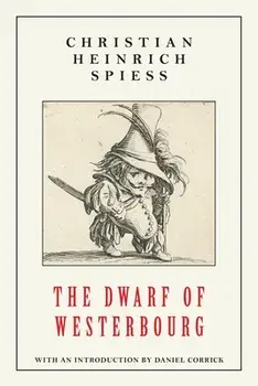 The Dwarf of Westerbourg, Paperback/Christian Heinrich Spiess