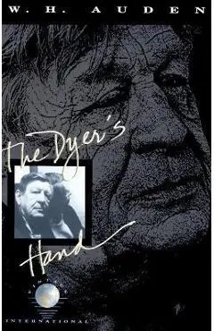The Dyer's Hand - W. H. Auden