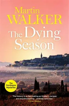 The Dying Season. The Dordogne Mysteries 8, Paperback/Martin Walker