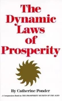 The Dynamic Laws of Prosperity, Paperback/Catherine Ponder