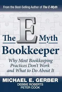 The E-Myth Bookkeeper, Hardcover/E. Gerber Michael