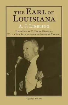 The Earl of Louisiana, Paperback/A. J. Liebling