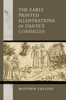 The Early Printed Illustrations of Dante’s "Commedia", Paperback/Matthew Collins