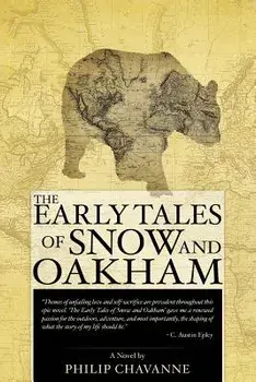 The Early Tales of Snow and Oakham, Paperback/Philip Chavanne
